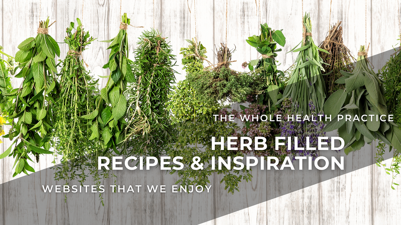 Herbs for Health: Recipes and Inspiration for a Herb Filled Kitchen and Lifestyle